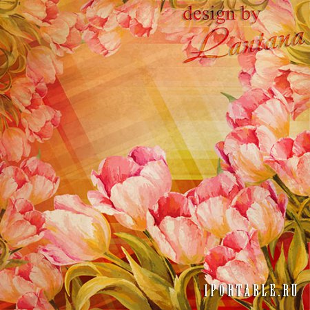 PSD исходник  - Тюльпаны грациозны и божественно милы