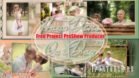 Проект для ProShow Producer - Наш день