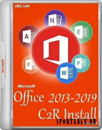 Office 2013-2019 C2R Install / Lite 6.4.5 Portable