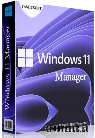 Windows 11 Manager 1.1.4 Final + Portable