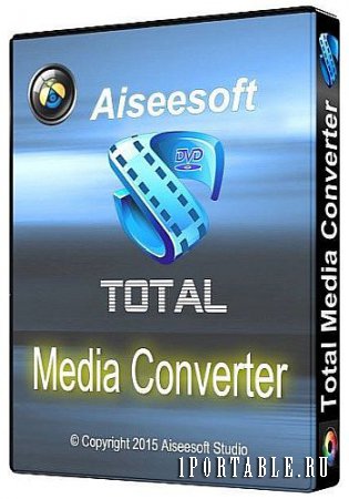 Aiseesoft Total Media Converter 9.2.18 En Portable by Baltagy – медиа/DVD конвертер + видео редактор + видеоплеер