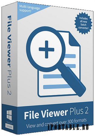 File Viewer Plus 2.2.1.47 Rus Portable by PortableAppC - Универсальная программа для работы с файлами